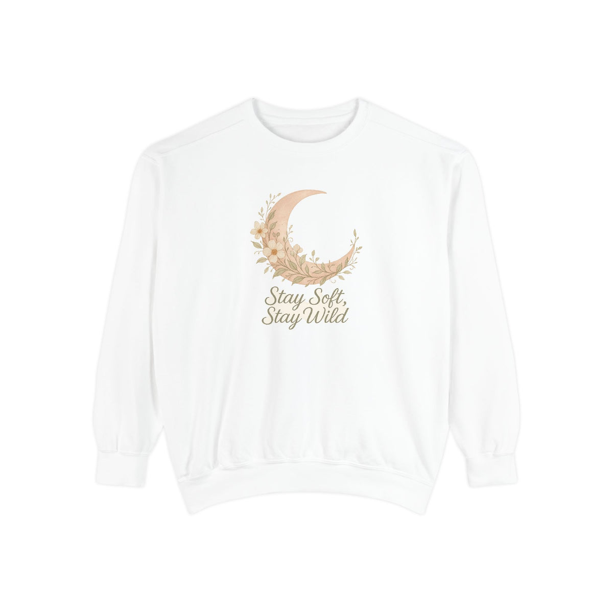 Unisex Garment-Dyed Sweatshirt - "Stay Soft, Stay Wild"